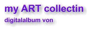 my ART collectin digitalalbum von